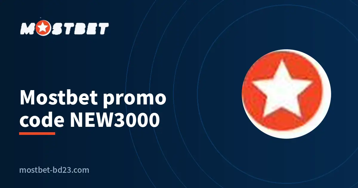 Mostbet promo code NEW3000 cover with welcome bonus for Bangladesh
